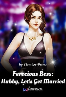 Ferocious Boss: Hubby, Let’s Get Married